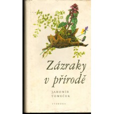 Jaromír Tomeček - Zázraky přírody