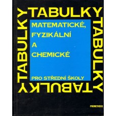 Kolektiv autorů - Matematické,fyzikální a chemické tabulky pro střední školy