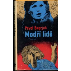 Pavel Bagrjak - Modří lidé