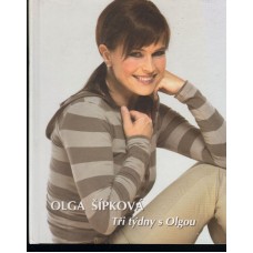 Olga Šípková - Tři týdny s Olgou