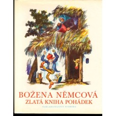 Božena Němcová - Zlatá kniha pohádek