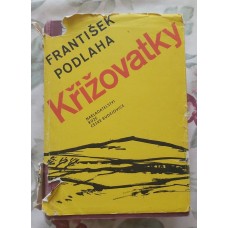 František Podlaha - Křižovatky