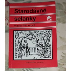 Vlasta Pittnerová - Starodávné selanky