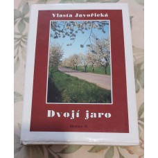 Vlasta Javořická - Dvojí jaro