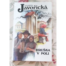 Vlasta Javořická - Hruška v poli