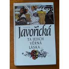 Vlasta Javořická - Ta jejich věrná láska