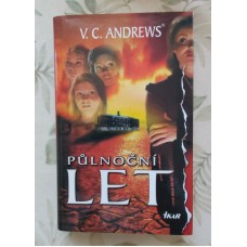 V. C. Andrews - Půlnoční let