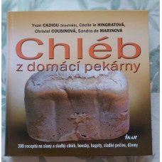 Kolektiv autorů - Chléb z domácí pekárny