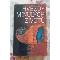 Boris Jaroš - Hvězdy minulých životů