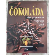 kolektiv autorů - Čokoláda - Velká encyklopedie