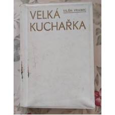 Vilém Vrabec - Velká kuchařka