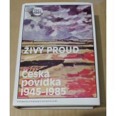 Živý proud - česká povídka 1945-1985