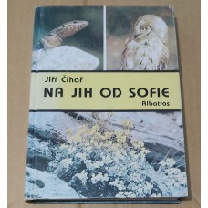 Jiří Čihař - Na jih od Sofie