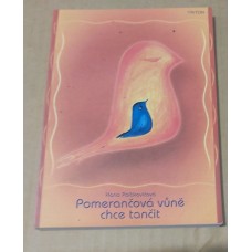 Hana Poltikovičová - Pomerančová vůně chce tančit