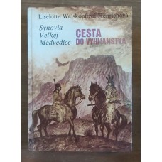 Liselotte Welskopfová-Henrichová - Synovia velkej medvedice, Cesta do vyhnanstva