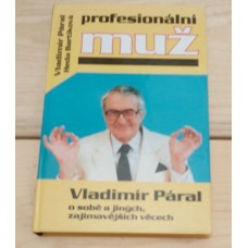 Vladimír Páral, Heda Bartíková- Profesionální muž