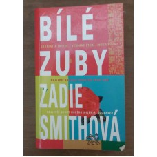 Zadie Smithová - Bílé zuby