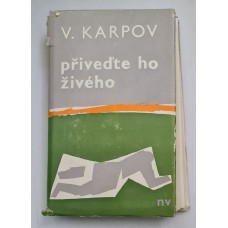 V. Karpov - Přiveďte ho živého