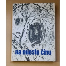 Milan Rajský - Na mieste činu