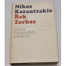 Nikos Kazantzakis - Řek Zorba