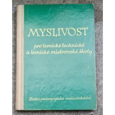 Myslivost pro lesnické technické a lesnické mistrovské školy