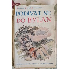 Bedřich Beneš Buchlovan - Podívat se do Bylan