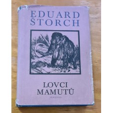 Eduard Štorch - Lovci mamutů