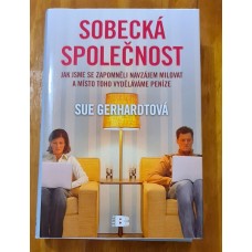 Sue Gerhardtová - Sobecká společnost