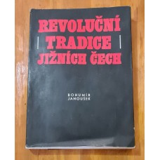 Bohumír Janoušek - Revoluční tradice jižních Čech