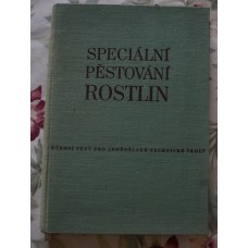 kolektiv autorů - Speciální pěstování rostlin