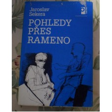 Jaroslav Sekera - Pohledy přes rameno