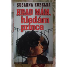 Susanna Kubelka - Hrad mám, hledám prince