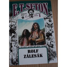 E. T. Seton - Rolf zálesák