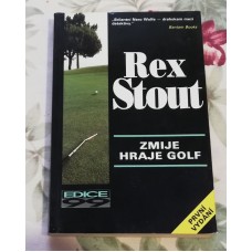 Rex Stout - Zmije hraje golf