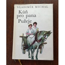 Vladimír Michal - Kůň pro pana Pužeje