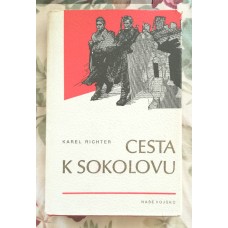 Karel Richter - Cesta k Sokolovu