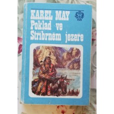 Karel May - Pokad ve Stříbrném jezeře