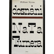 William Styron - doznání Nata Tunrera