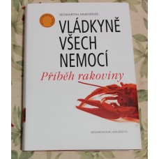 Siddhartha Mukherjee - Vládkyně všech nemocí