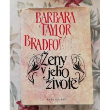 Barbara Taylor Bradfordová - Ženy v jeho životě