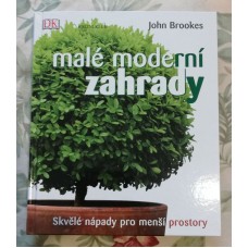 John Brookes - Malé moderní zahrady