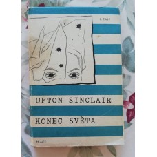 Upton Sinclair - Konec světa