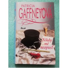 Patricia Gaffneyová - Nikdy mě neopusť