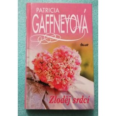 Patricia Gaffneyová - Zloděj srdcí