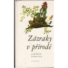 Zázraky v přírodě - Jaromír Tomeček