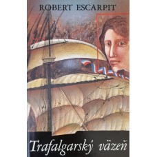 Robert Escarpit - Trafalgarský väzeň I