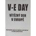 Kolektiv autorů - V-E Day Vítězný den v Evropě