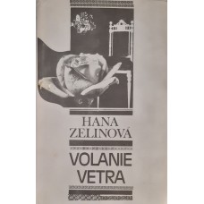 Hana Zelinová - Volanie vetra