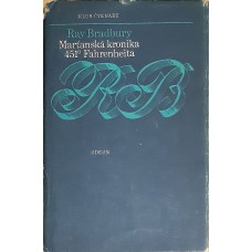 Raymond Douglas Bradbury - Marťanská kronika / 451 stupňů Fahrenheita