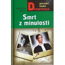 Stanislav Češka - Smrt z minulosti